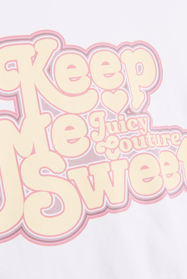 WHITE KEEP ME SWEET T-SHIRT